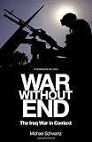 War without end : the Iraq debacle in context