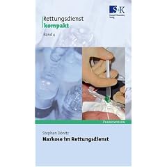 Rettungsdienst kompakt 4. Narkose im Rettungsdienst