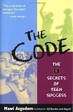 The Code: The 5 Secrets of Teen Success