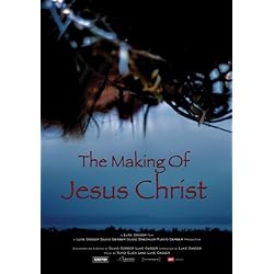 The Making of Jesus Christ