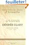 Une fianc�e de Napol�on: D�sir�e Clary, reine de Su�de 1777-1860