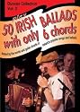 Play Fifty Irish Ballads With Only Six Chords: Volume Two