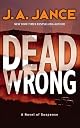 Dead Wrong: A Novel of Suspense (Joanna Brady Mysteries (Hardcover))