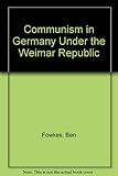 Communism in Germany under the Weimar republic
