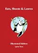 Eats, Shoots & Leaves Illustrated Edition