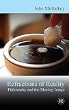 Refractions of reality : philosophy and the moving image