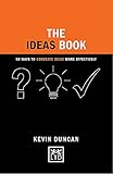 The ideas book : 50 ways to generate ideas more effectively
