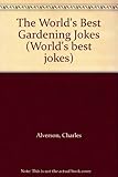 The world's best gardening jokes