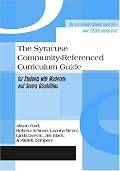 The Syracuse Community-Referenced Curriculum Guide for Students with Moderate and Severe Disabilities