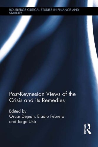 Post-Keynesian Views of the Crisis and its Remedies (Routledge Critical Studies in Finance and Stability)