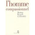 L'homme compassionnel