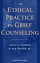 Ethical Practice in Grief Counseling