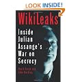 WikiLeaks: Inside Julian Assange's War on Secrecy