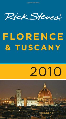 Rick Steves' Florence & Tuscany 2010