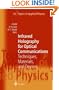 Infrared Holography for Optical Communications (Topics in Applied Physics)