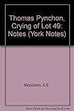 The crying of lot 49 : notes
