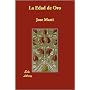 La Edad de Oro (Spanish Edition)