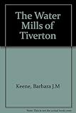 The watermills of Tiverton
