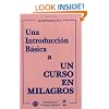 Una Introduccion Basica a Un Curso En Milagros