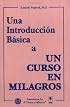 Una Introduccion Basica a Un Curso En Milagros