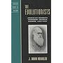 The Evolutionists: American Thinkers Confront Charles Darwin, 1860-1920 (Critical Issues in History)
