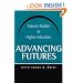 Advancing Futures: Futures Studies in Higher Education