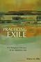Practicing Exile: The Religious Odyssey of an American Jew