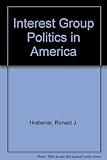 Interest group politics in America
