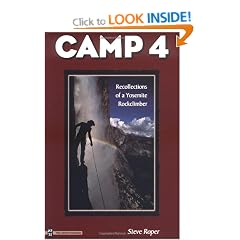 Camp 4: Recollections Of a Yosemite Rockclimber