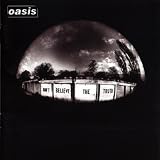 OASIS - DON'T BELIEVE THE TRUTH