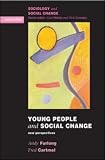 Books : Young People and Social Change: New Perspectives (Sociology & Social Change)