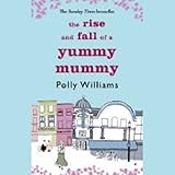 The Rise and Fall of a Yummy Mummy