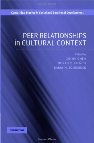 Peer Relationships in Cultural Context (Cambridge Studies in Social and Emotional Development)
