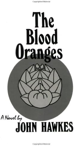 The Blood Oranges: A Novel (New Directions Paperbook)