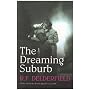 The Dreaming Suburb