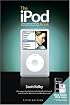 The iPod Book: Doing Cool Stuff with the iPod and the iTunes Store (5th Edition)