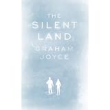 The Silent Landby Graham Joyce