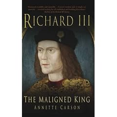 Richard III: The Maligned King
