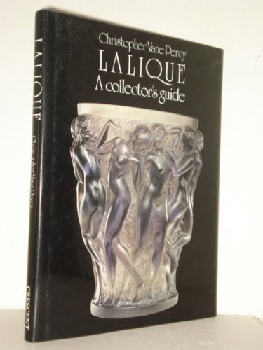Lalique: A Collectors Guide by Christopher V. Percy (1989-10-24)