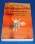 Awakening Our Self-Healing Body-: A Solution to the Health Care Crisis
