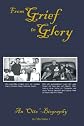 From Grief to Glory: An "Otto"-Biography