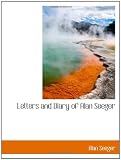 Letters and Diary of Alan Seeger