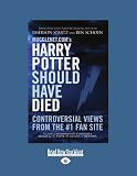 Mugglenet.com's Harry Potter Should Have Died
