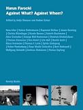 Harun Farocki, Against what? Against whom?