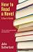How to Read a Novel: A User's Guide