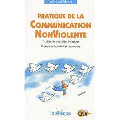 Pratique de la Communication Non Violente : Etablir de nouvelles relations