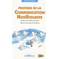 Pratique de la Communication Non Violente : Etablir de nouvelles relations