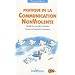 Pratique de la Communication Non Violente : Etablir de nouvelles relations