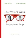 The Writers World: Paragraphs and Essays (with MyWritingLab Student Access Code Card) (2nd Edition) (Gaetz/Phadke Developmental Writing)