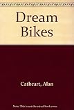 Dream bikes